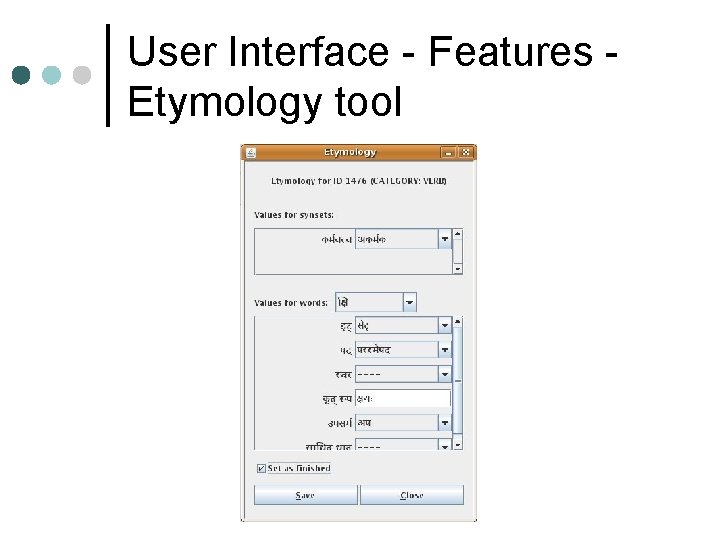 User Interface - Features Etymology tool User Interface - Features Etymology tool