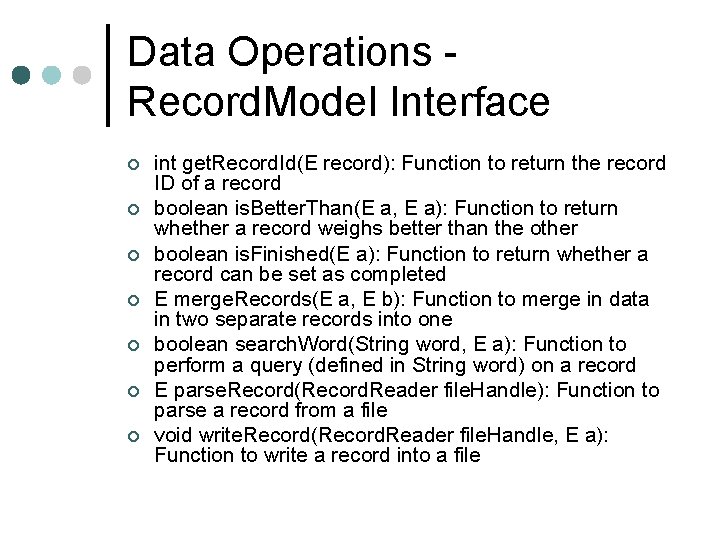Data Operations Record. Model Interface ¢ ¢ ¢ ¢ int get. Record. Id(E record): Data Operations Record. Model Interface ¢ ¢ ¢ ¢ int get. Record. Id(E record):