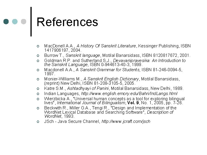 References ¢ ¢ ¢ ¢ ¢ Mac. Donell A. A. , A History Of References ¢ ¢ ¢ ¢ ¢ Mac. Donell A. A. , A History Of
