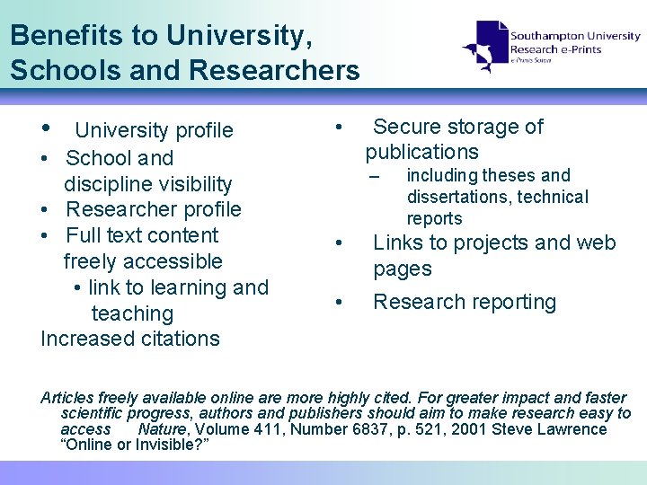 Benefits to University, Schools and Researchers • University profile • School and discipline visibility