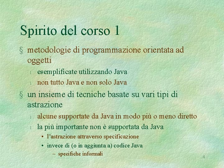 Spirito del corso 1 § metodologie di programmazione orientata ad oggetti l l esemplificate