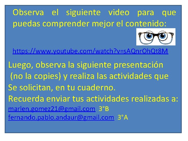 Observa el siguiente video para que puedas comprender mejor el contenido: https: //www. youtube.