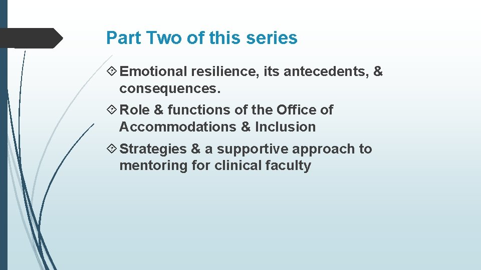 Part Two of this series Emotional resilience, its antecedents, & consequences. Role & functions