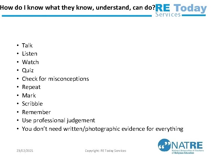 How do I know what they know, understand, can do? • • • Talk