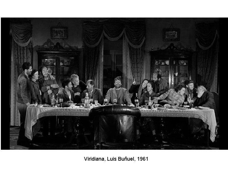 Viridiana, Luis Buñuel, 1961 Viridiana, Luis Buñuel, 1961