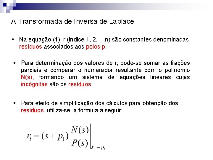 A Transformada de Inversa de Laplace § Na equação (1) r (indice 1, 2,