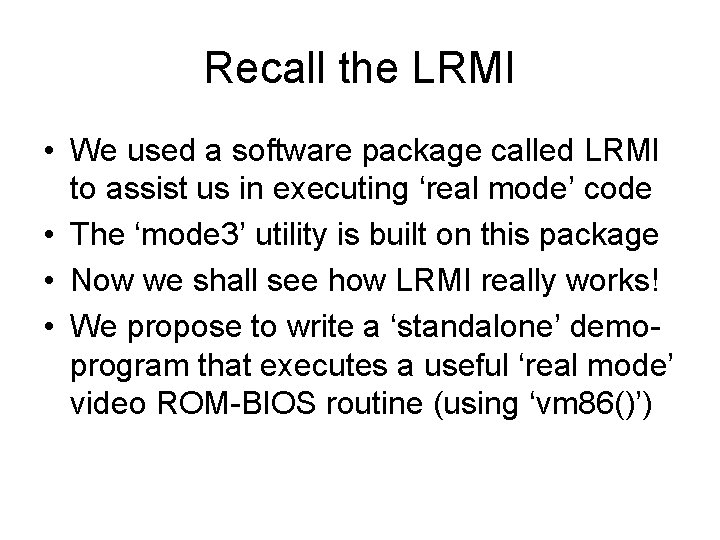 Recall the LRMI • We used a software package called LRMI to assist us