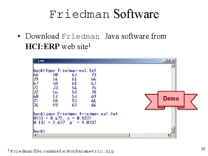 Friedman Software • Download Friedman Java software from HCI: ERP web site 1 Demo