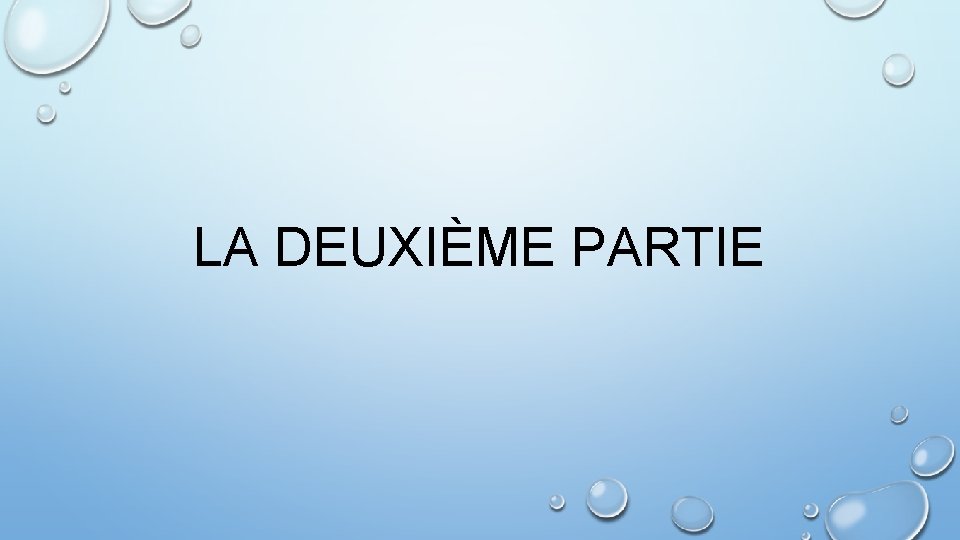 LA DEUXIÈME PARTIE 