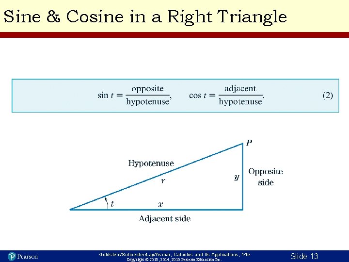 Sine & Cosine in a Right Triangle Goldstein/Schneider/Lay/Asmar, Calculus and Its Applications, 14 e