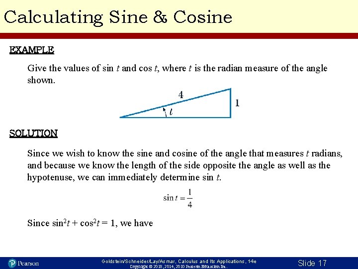 Calculating Sine & Cosine EXAMPLE Give the values of sin t and cos t,