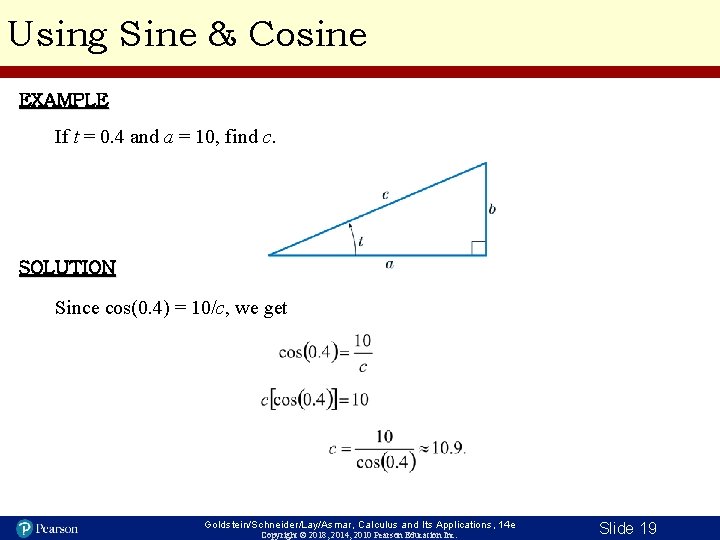 Using Sine & Cosine EXAMPLE If t = 0. 4 and a = 10,