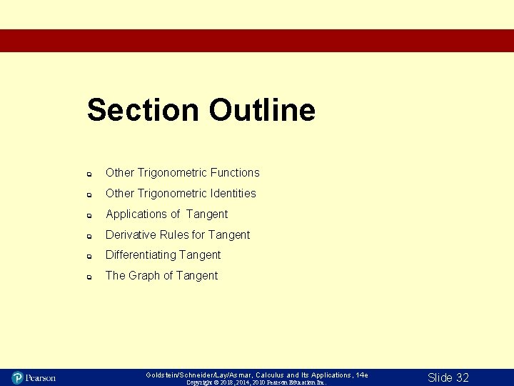 Section Outline q Other Trigonometric Functions q Other Trigonometric Identities q Applications of Tangent