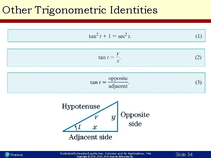 Other Trigonometric Identities Goldstein/Schneider/Lay/Asmar, Calculus and Its Applications, 14 e Copyright © 2018, 2014,