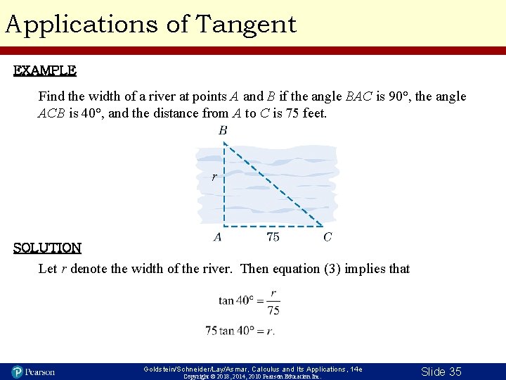 Applications of Tangent EXAMPLE Find the width of a river at points A and