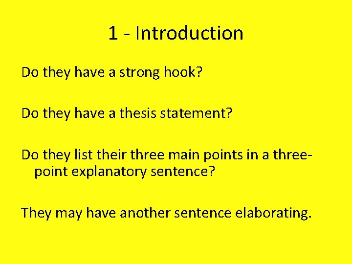 1 - Introduction Do they have a strong hook? Do they have a thesis