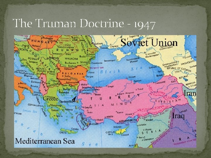 The Truman Doctrine - 1947 