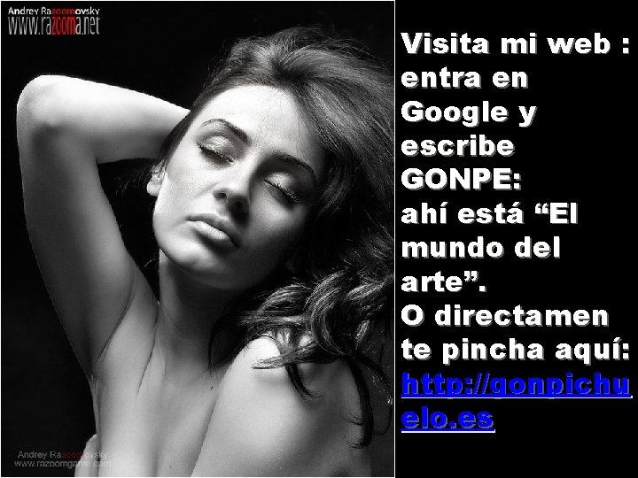 Visita mi web : entra en Google y escribe GONPE: ahí está “El mundo