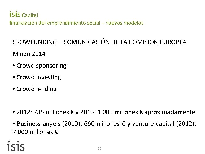 isis Capital financiación del emprendimiento social – nuevos modelos CROWFUNDING – COMUNICACIÓN DE LA