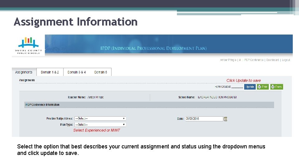 Assignment Information Click Update to save Select Experienced or MINT Select the option that