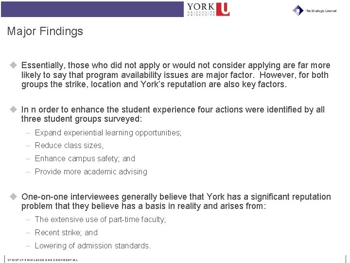 Major Findings u Essentially, those who did not apply or would not consider applying