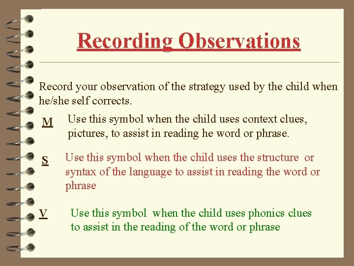 Recording Observations Record your observation of the strategy used by the child when he/she Recording Observations Record your observation of the strategy used by the child when he/she