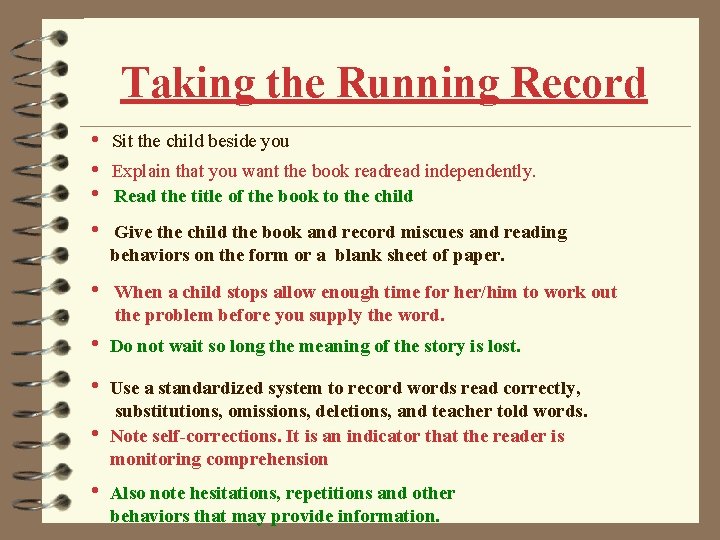 Taking the Running Record • • Sit the child beside you Explain that you Taking the Running Record • • Sit the child beside you Explain that you