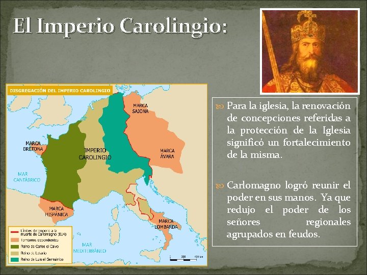 El Imperio Carolingio: Para la iglesia, la renovación de concepciones referidas a la protección
