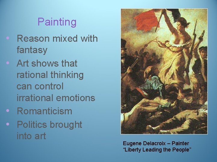 Painting • Reason mixed with fantasy • Art shows that rational thinking can control