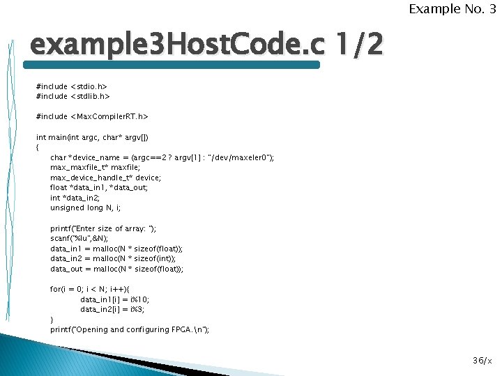 Example No. 3 example 3 Host. Code. c 1/2 #include <stdio. h> #include <stdlib.