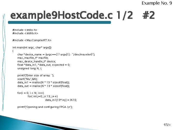 Example No. 9 example 9 Host. Code. c 1/2 #2 #include <stdio. h> #include