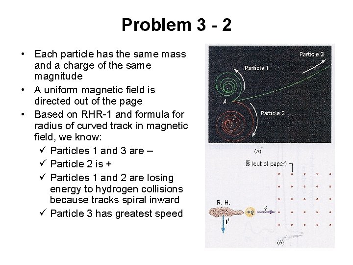 Problem 3 - 2 • Each particle has the same mass and a charge