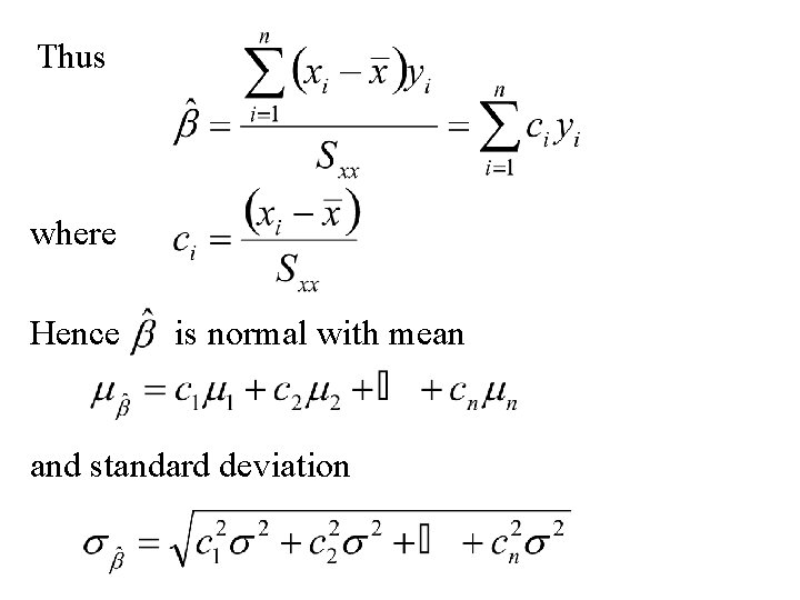 Thus where Hence is normal with mean and standard deviation 