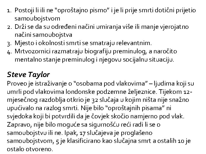 1. Postoji li ili ne “oproštajno pismo” i je li prije smrti dotični prijetio