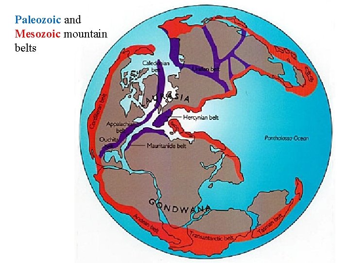 Paleozoic and Mesozoic mountain belts 
