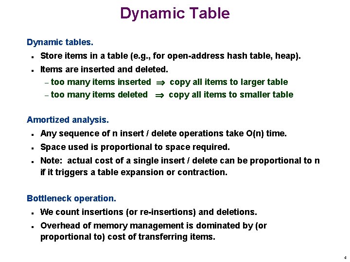 Dynamic Table Dynamic tables. n n Store items in a table (e. g. ,