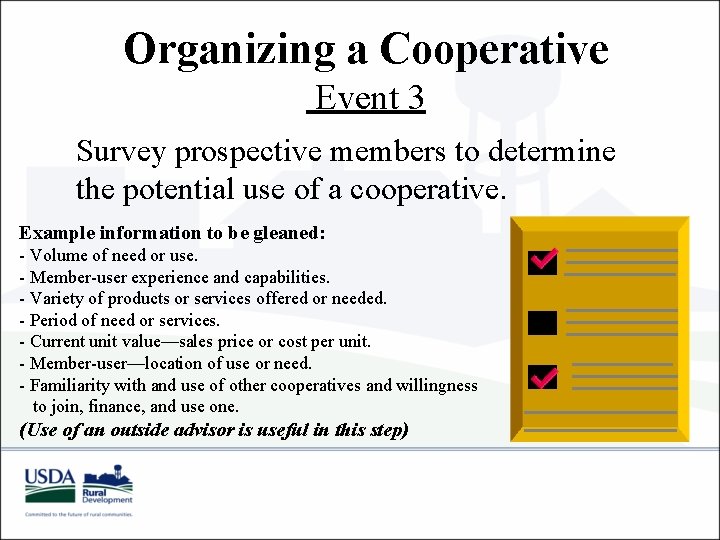 Organizing a Cooperative Event 3 Survey prospective members to determine the potential use of