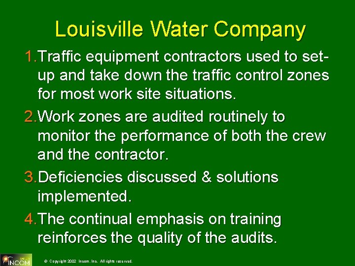 Louisville Water Company 1. Traffic equipment contractors used to setup and take down the
