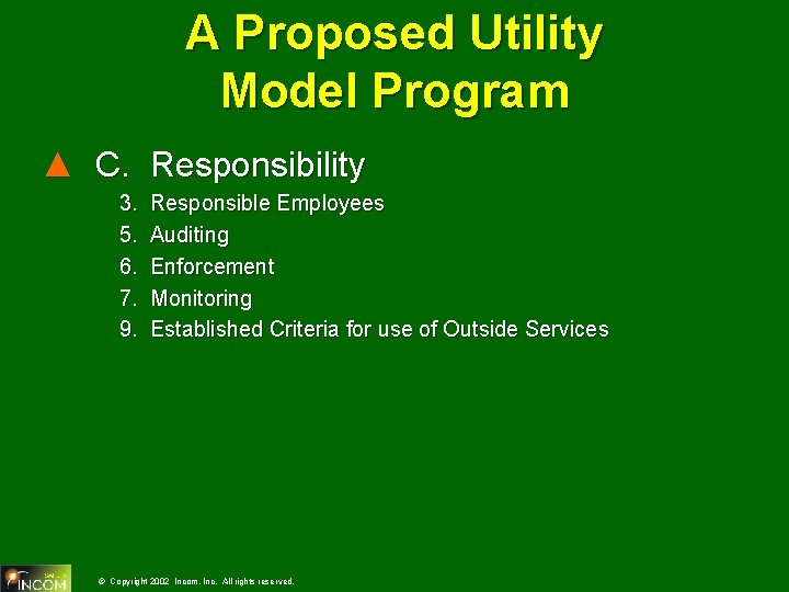 A Proposed Utility Model Program ▲ C. Responsibility 3. 5. 6. 7. 9. Responsible