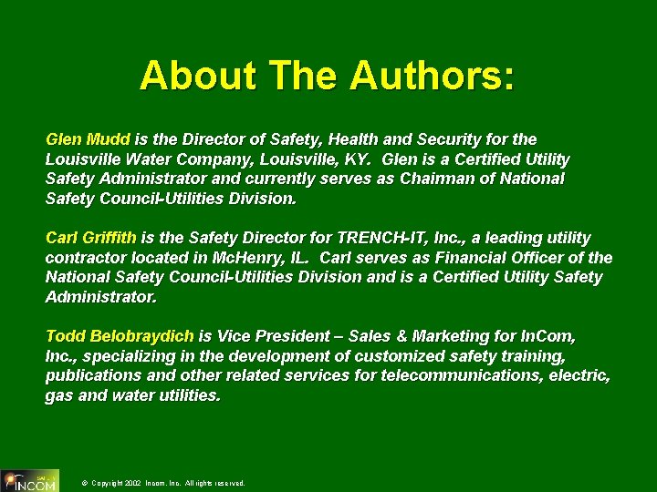 About The Authors: Glen Mudd is the Director of Safety, Health and Security for