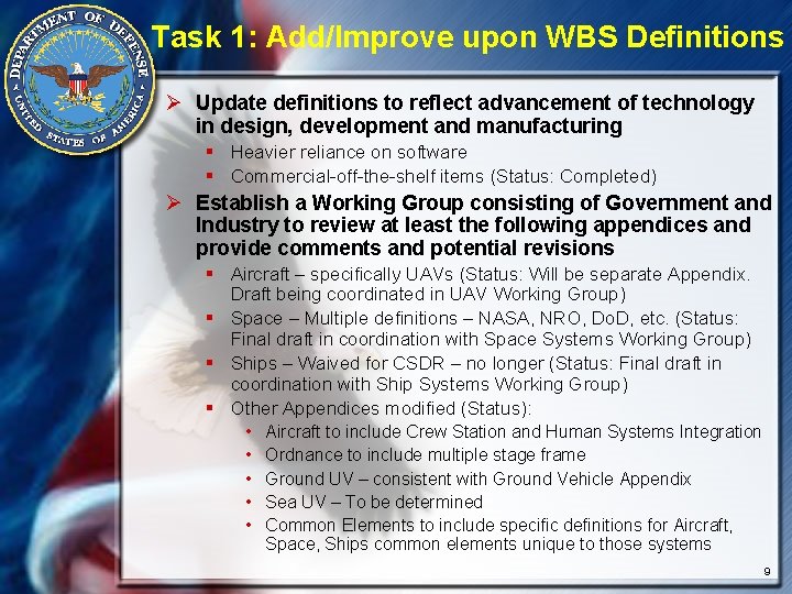 Task 1: Add/Improve upon WBS Definitions Ø Update definitions to reflect advancement of technology