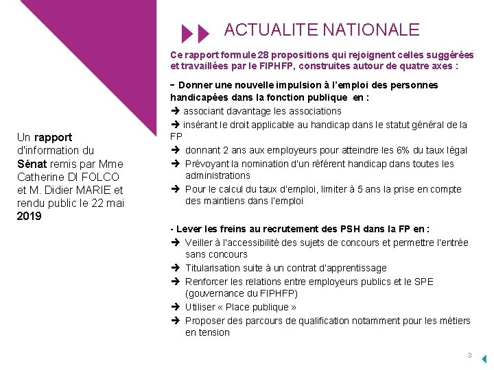 ACTUALITE NATIONALE Ce rapport formule 28 propositions qui rejoignent celles suggérées et travaillées par