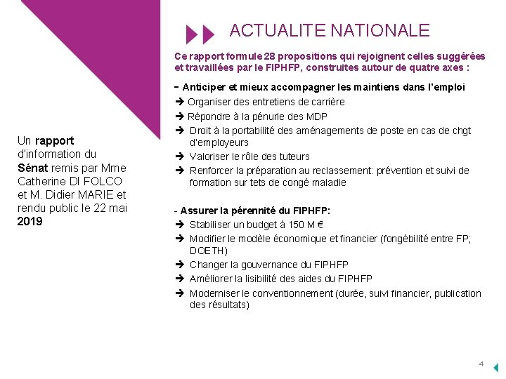 ACTUALITE NATIONALE Ce rapport formule 28 propositions qui rejoignent celles suggérées et travaillées par