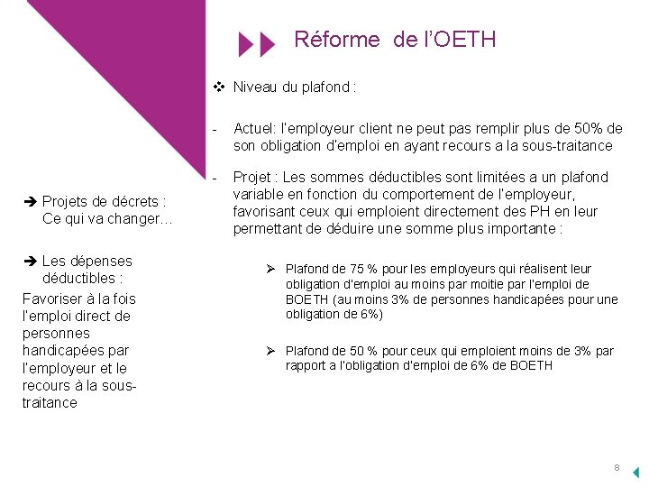 Réforme de l’OETH v Niveau du plafond : Projets de décrets : Ce qui