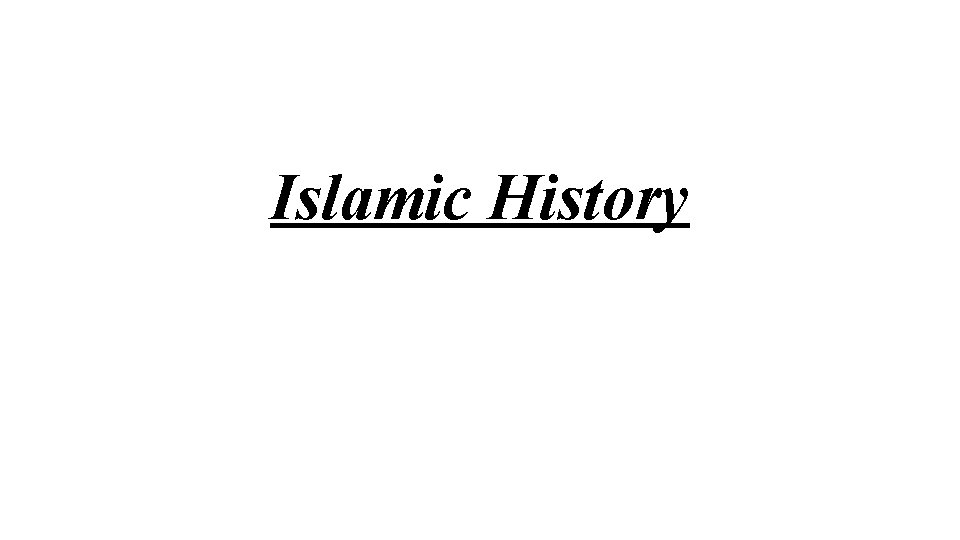Islamic History 