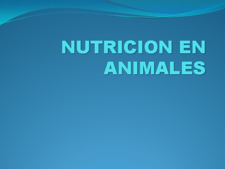 NUTRICION EN ANIMALES 
