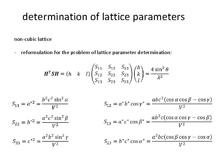 determination of lattice parameters non-cubic lattice - reformulation for the problem of lattice parameter