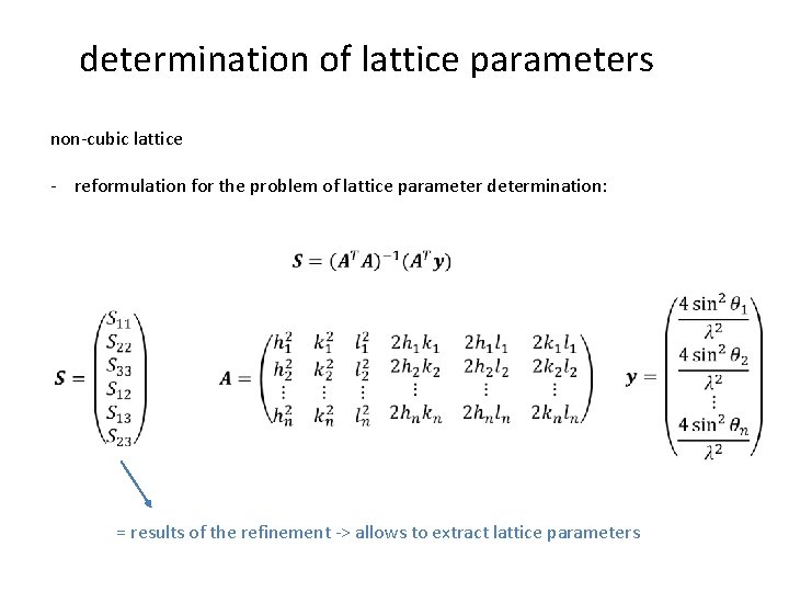 determination of lattice parameters non-cubic lattice - reformulation for the problem of lattice parameter