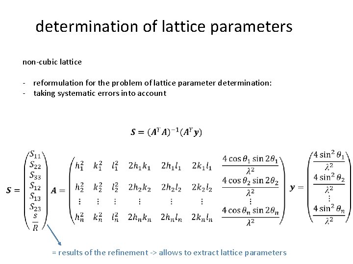 determination of lattice parameters non-cubic lattice - reformulation for the problem of lattice parameter