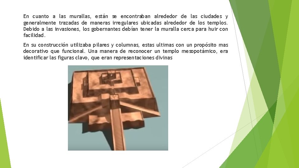 En cuanto a las murallas, están se encontraban alrededor de las ciudades y generalmente En cuanto a las murallas, están se encontraban alrededor de las ciudades y generalmente